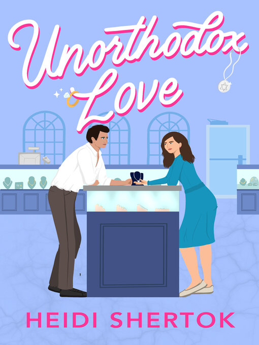 Title details for Unorthodox Love by Heidi Shertok - Available